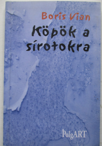 Boris Vian - Kpk a srotokra