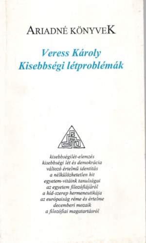 Veress Kroly - Kisebbsgi ltproblmk ( Ariadn knyvek )