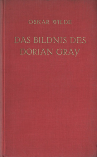 Oscar Wilde - Das bildnis des Dorian Gray