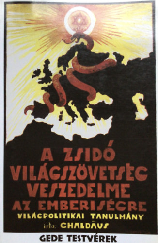 A zsid� vil�gsz�vets�g veszedelme az emberis�gre