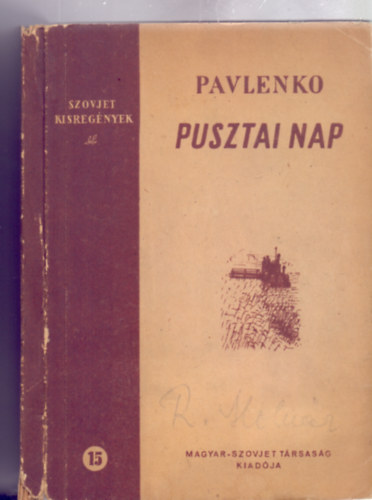 Pavlenko - Pusztai nap (Szovjet kisregnyek 15 - Oroszbl fordtotta: Nyr Jzsef)