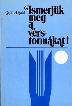 Ismerj�k meg a versform�kat