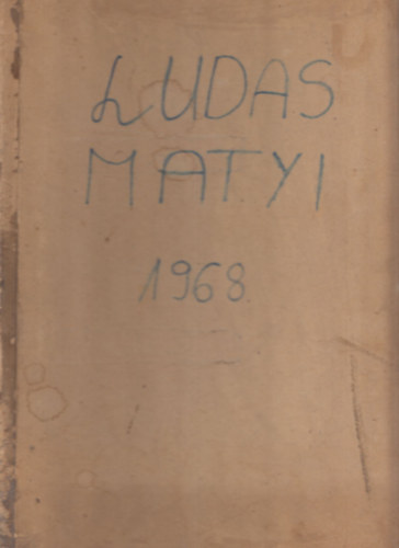 Ludas Matyi 1968/1-52. + 2 db klnszm: Zskbamacska - Buk 1969 (egybektve)