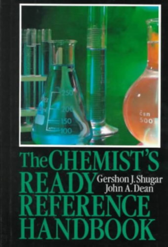 John A. Dean Gershon J. Shugar - The Chemist's Ready Reference Handbook
