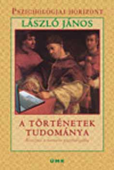 A trtnetek tudomnya - Bevezets a narratv pszicholgiba