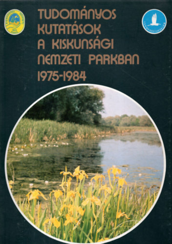 Tudomnyos kutatsok a kiskunsgi nemzeti parkban 1975-1984 - Megjelent 500 pldnyban