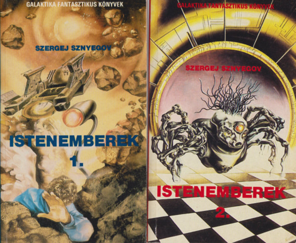 Szergej Sznyegov - Istenemberek 1-2. - Galaktika Fantasztikus Knyvek