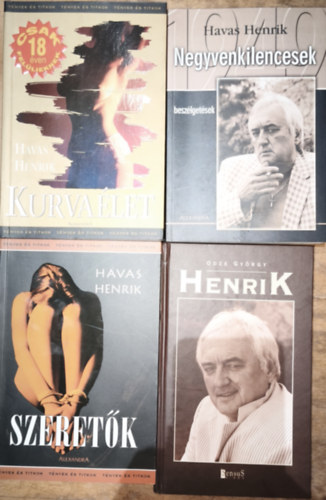 4db Havas Henrikkel kapcsolatos m� -  Odze Gy�rgy-Henrik, Havas Henrik-Kurva�let, Szeret�k, Negyvenkilencesek