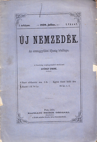 j nemzedk - Az orszggylsi ifjusg kzlnye I. vfolyam, I. fzet (1870. jlius)