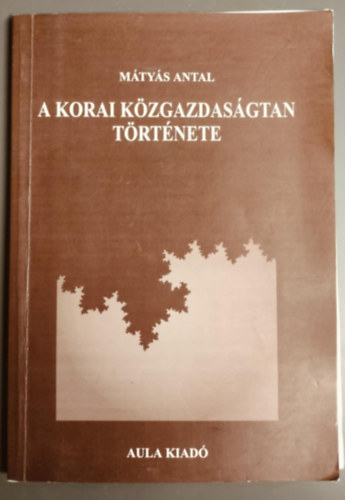 A korai kzgazdasgtan trtnete