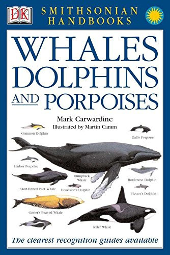 Mark Carwardine - Whales, Dolphins and Porpoises