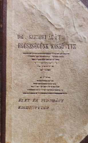 Eg�szs�g�nk kisk�nyve