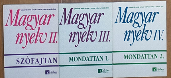 Szplaki Gy.,Trzsk . Jobbgyn Andrs Katalin - Jobbgyn Andrs K., Szplaki Gy., Trzsk . - Magyar nyelv II.-Mondattan, Magyar nyelv III.-Mondattan 1., Magyar nyelv IV.-Mondattan 2.