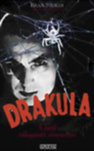 Drakula grf vlogatott rmtettei - Az eredeti Drakula trtnet!