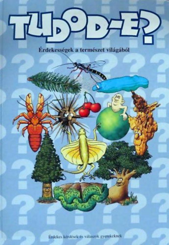 Tudod-e? -rdekessgek a termszet vilgbl