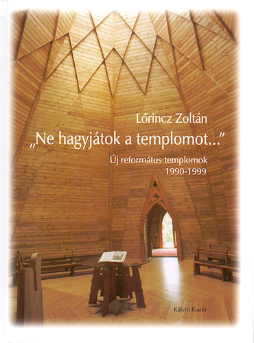 Ne hagyjtok a templomot...