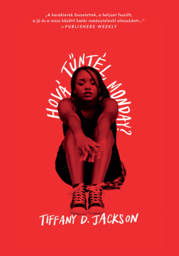 Hov� t�nt�l, Monday?