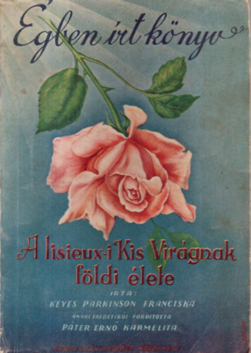 gben rt knyv - A lisieux-i Kis Virgnak fldi lete