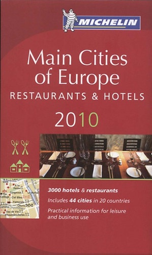 Main Cities of Europe: Restaurants & Hotels 2010