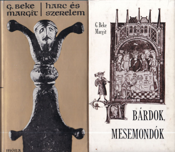 2 db G. Beke Margit m: Harc s szerelem + Brdok, mesemondk