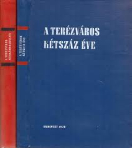 A Ter�zv�ros munk�smozgalma-A Ter�zv�ros k�tsz�z �ve