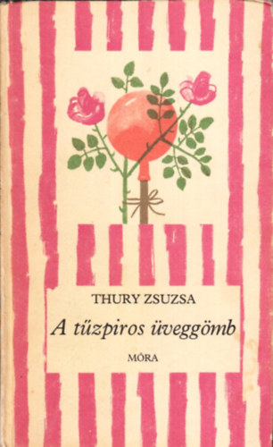 Thury Zsuzsa - A tzpiros veggmb