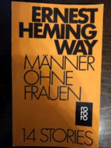 Ernest Hemingway - Mnner Ohne Frauen