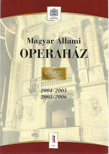 Magyar llami Operahz 121-122. vad (2004-2005, 2005-2006)