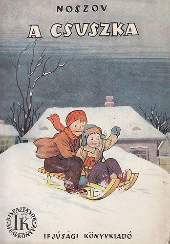 Noszov - A csuszka