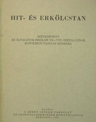 Hit- s erklcstan HITTANKNYV AZ LTALNOS ISKOLK VII-VIII. OSZTLYNAK KATOLIKUS TANULI SZMRA