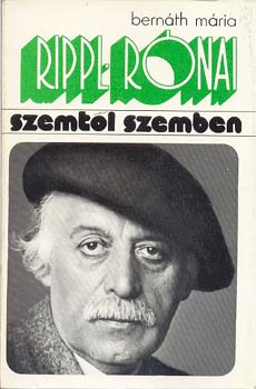 Rippl-R�nai J�zsef (Szemt�l szemben)
