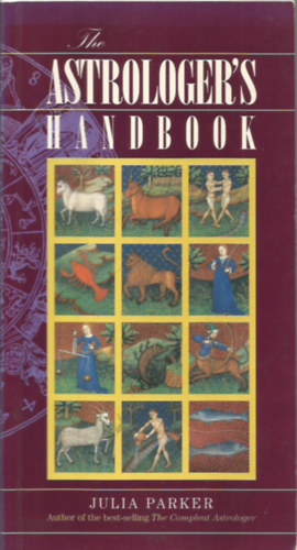 Julia Parker - The Astrologer's Handbooka