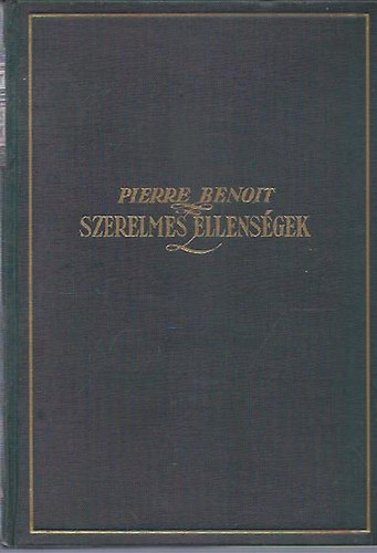 Pierre Benoit - Szerelmes ellensgek