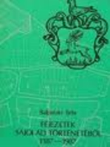 Fejezetek Saj�l�d t�rt�net�b�l (1387-1987)- dedik�lt