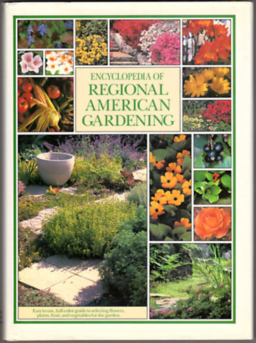 Encyclopedia of Regional American Gardening (Arch Cape Press)