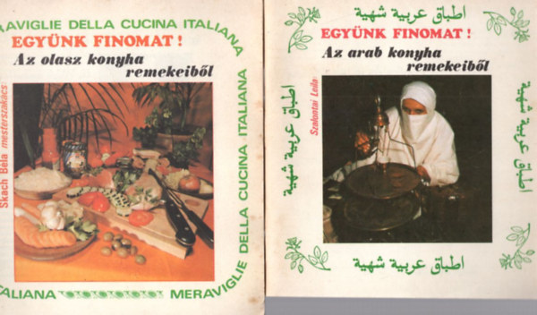 4 db szakcskny az Egynk finomat sorozatbl ( egytt ) 1. Az olasz konyha remekeibl, 2. Az arab konyha remekeibl,  3. A szerb konyha remekeibl, 4.  Kevs hssal is - Pizza