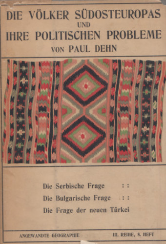 Die V�lker S�dosteuropas und Ihre Politischen Probleme