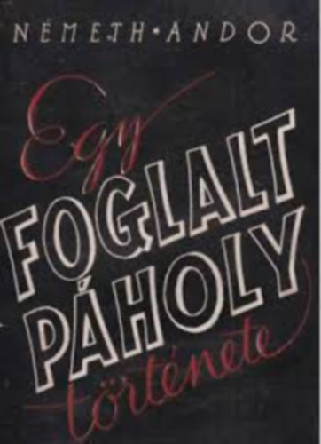Egy foglalt pholy trtnete