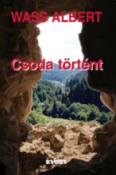 Wass Albert - Csoda trtnt