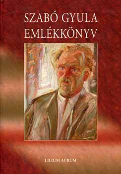 Szab Gyula emlkknyv