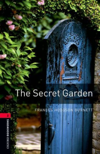 Frances Hodgson Burnett - The Secret Garden