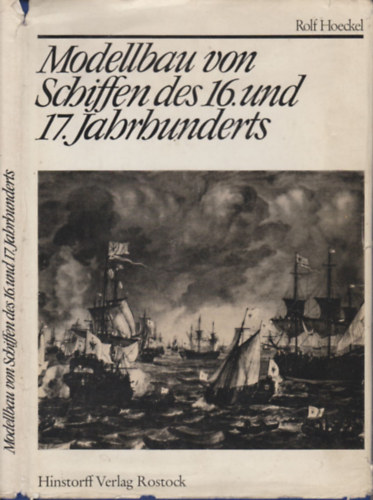 Modellbau von Schiffen des 16. und 17. Jahrhunderts