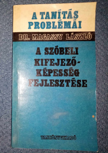 A szbeli kifejezkpessg fejlesztse az ltalnos iskolban (Fogalmazs, beszdmvels)