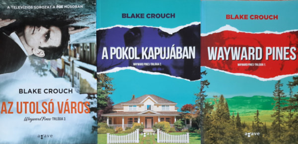 Wayward Pines trilgia I-III. (Wayward Pines - A pokol kapujban - Az utols vros)