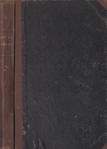 Dr. Szalay L�szl� - Adal�kok a magyar nemzet t�rt�net�hez a XVI-dik sz�zadban