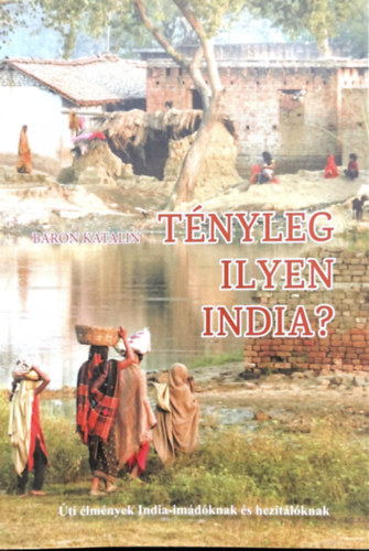 T�nyleg ilyen India?