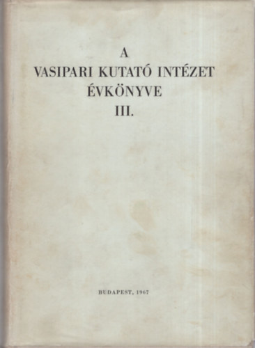 Dr Geleji Sndor - A vasipari kutat intzet vknyve III.