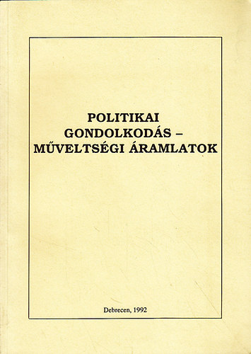 Politikai gondolkod�s- m�velts�gi �ramlatok