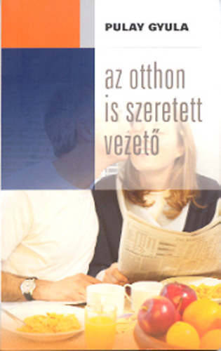 Az otthon is szeretett vezet�