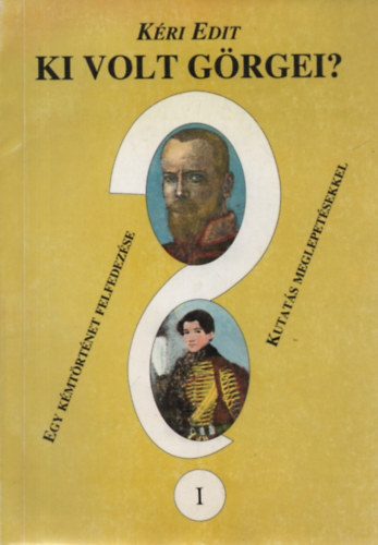 Ki volt G�rgei? I.